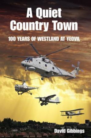 Quiet Country Town: Celebration of 100 by DAVID GIBBINGS