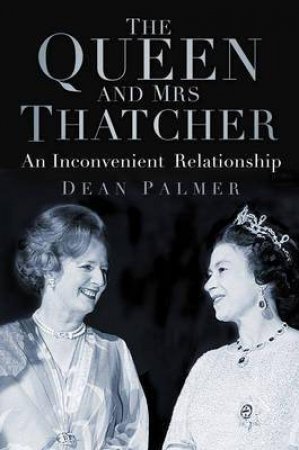 Queen and Mrs Thatcher by DEAN PALMER