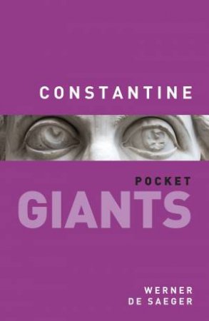 Constantine: pocket GIANTS by WERNER DE SAEGER