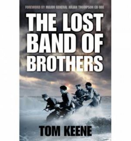 Lost Band of Brothers by TOM KEENE