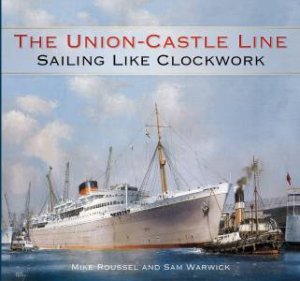 Union-Castle Line by MIKE ROUSSEL