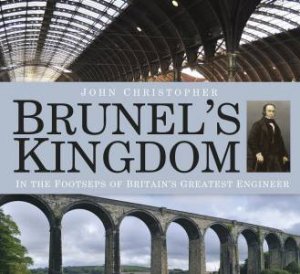 Brunel's Kingdom by JOHN CHRISTOPHER