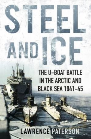 Steel and Ice by LAWRENCE PATERSON