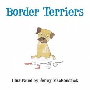 Border Terriers by JENNY MACKENDRICK