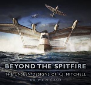 Beyond the Spitfire by RALPH PEGRAM