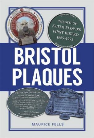 Bristol Plaques by MAURICE FELLS