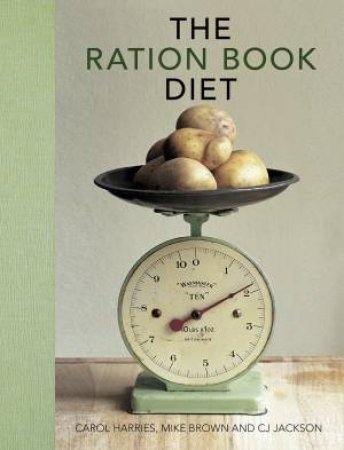 Ration Book Diet by BROWN / HARRIS / JACKSON