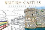 British Castles Colouring Book Past and Present