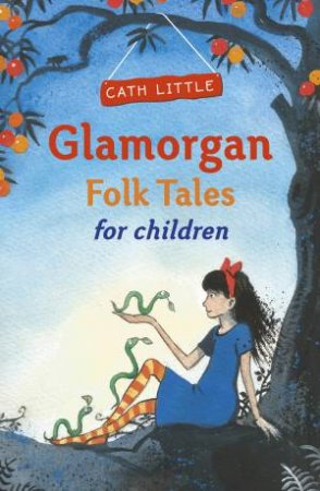 Glamorgan Folk Tales for Children by ALLISON LITTLE