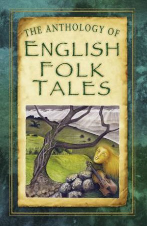 Anthology of English Folk Tales by VARIOUS