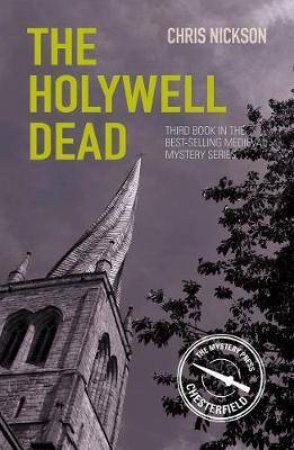 The Holywell Dead by Chris Nickson