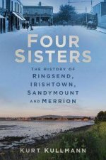 Four Sisters The History Of Ringsend Irishtown Sandymount And Merrion