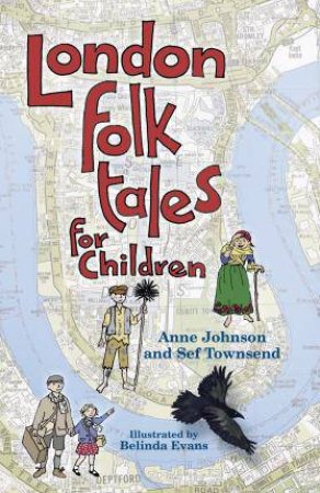 London Folk Tales For Children by Anne Johnson