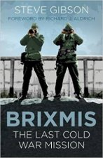 BRIXMIS The Last Cold War Mission