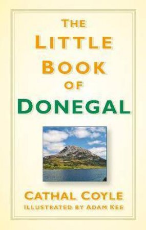 Little Book Of Donegal by Cathal Coyle & Adam Kee