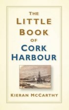 The Little Book Of Cork Harbour