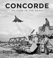 Concorde An Icon In The News