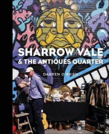 Sharrow Vale And The Antiques Quarter by Darren O'Brien