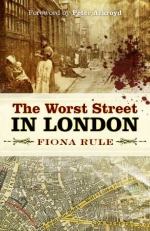 Worst Street In London by Fiona Rule