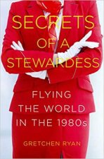 Secret Of A Stewardess Flying The World In The 1980s