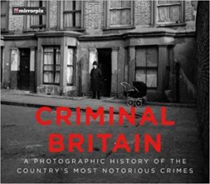 Criminal Britain by Various