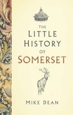 The Little History Of Somerset