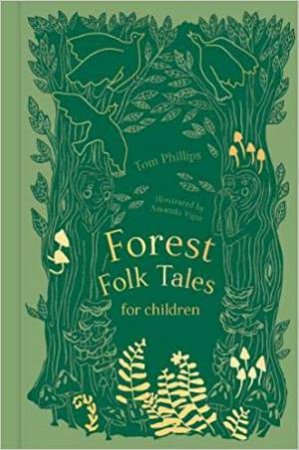 Forest Folk Tales For Children by Tom Phillips