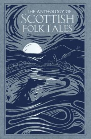 Anthology Of Scottish Folk Tales by Various