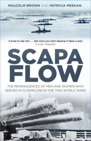 Scapa Flow by Malcolm Brown & Patricia Meehan