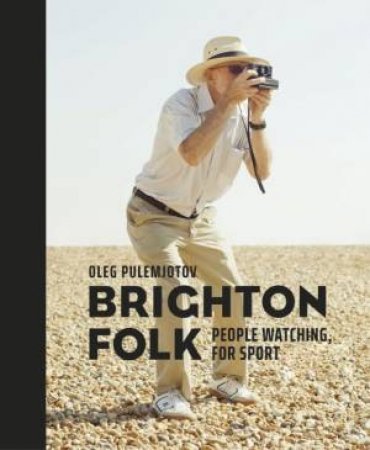 Brighton Folk: People Watching, For Sport by Oleg Pulemjotov