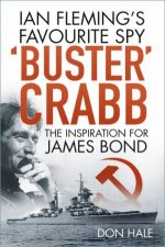 Buster Crabb Ian Flemings Favourite Spy The Inspiration For James Bond
