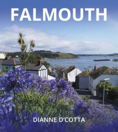 Falmouth by Dianne D'Cotta