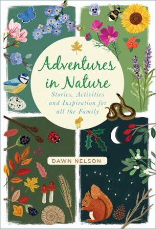 Adventures In Nature by Dawn Nelson