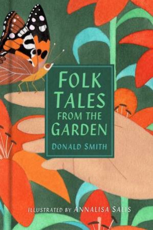 Folk Tales From The Garden by Donald Smith