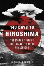 140 Days To Hiroshima