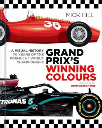 Grand Prix's Winning Colours by Mick Hill