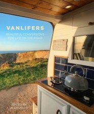 VanLifers Beautiful Conversions For Life On The Road