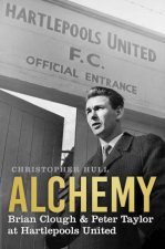 Alchemy Brian Clough  Peter Taylor At Hartlepools United