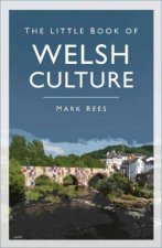 The Little Book Of Welsh Culture