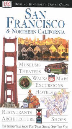 Eyewitness Travel Guides: San Francisco & Northern California by Various