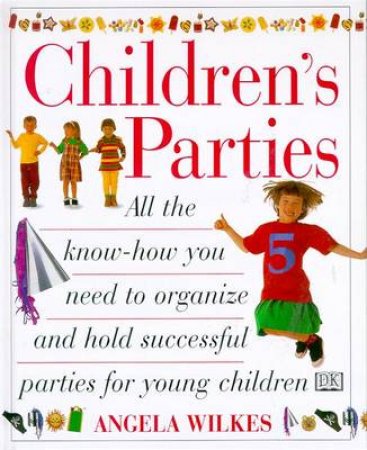 Children's Parties by Angela Wilkes