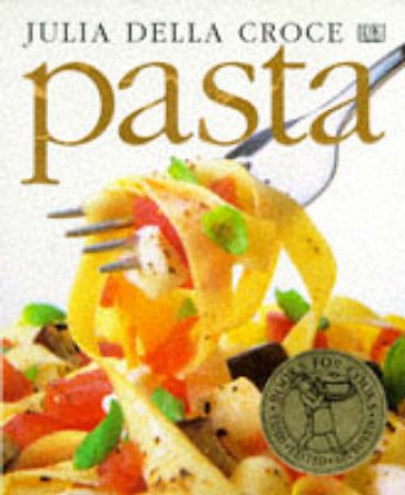 Pasta by Julia Della Croce