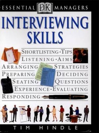 Essential Managers: Interviewing Skills by Tim Hindle