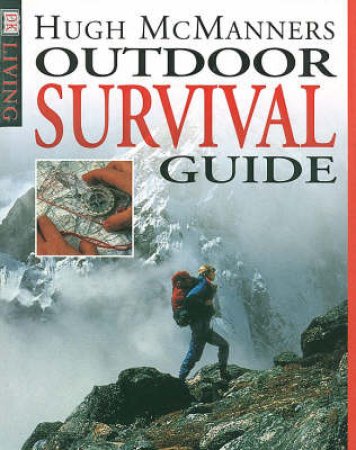 DK Living: Outdoor Survival Guide by McManners Hugh