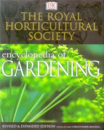 The Royal Horticultural Society Encyclopedia Of Gardening by Christopher Brickell