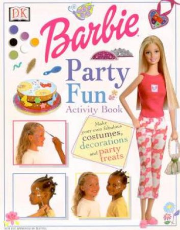 Barbie Party Fun Activity Book by Various