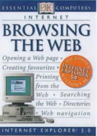 Computer Essentials: Browsing The Web by Milner Annalisa