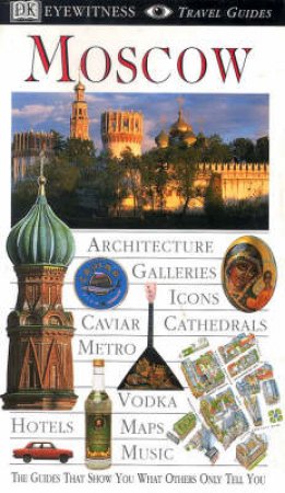 Eyewitness Travel Guides: Moscow by Various