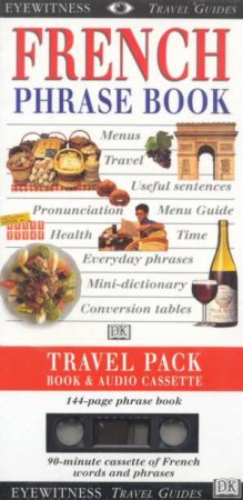 Eyewitness Guides Travel Pack: French - Book & Tape by Various