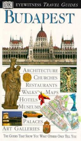 Eyewitness Travel Guides: Budapest by Various